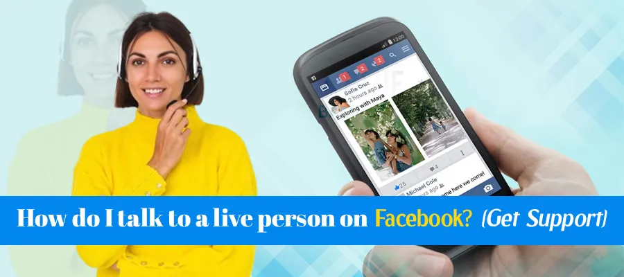 How do I talk to a live person on Facebook? [Get Support]